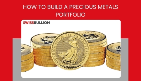 How to Build a Precious Metals Portfolio